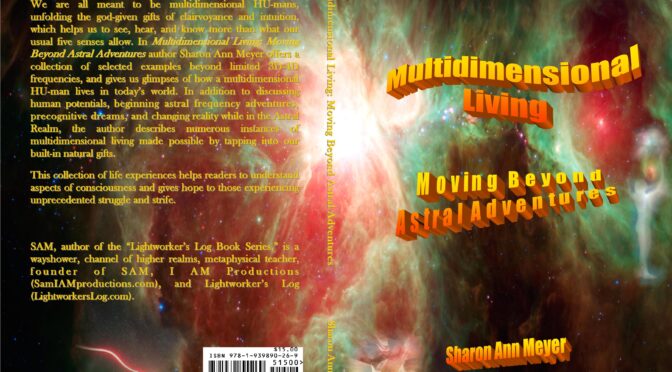 Multidimensional Living: Moving Beyond Astral Adventures